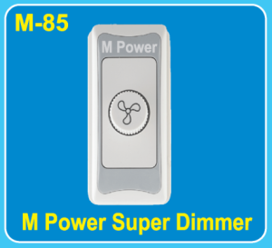 M-85 | M Power Super Dimmer
